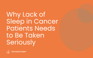 Why Lack of Sleep in Cancer Patients Needs to Be Taken Seriously