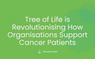Tree of Life is Revolutionising How Organisations Support Cancer Patients