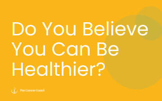 Do You Believe in Your Ability To Become a Healthier, More Energised Person?