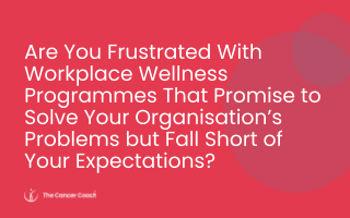 Existing Workplace Wellness Programmes Are Not Fit for Purpose: Here’s Why
